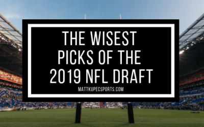 The Wisest Picks of the 2019 NFL Draft