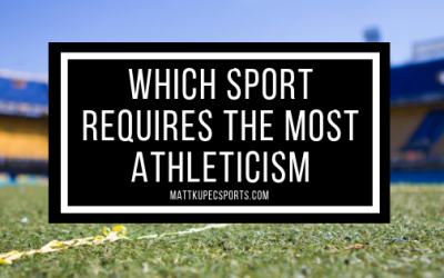 Which Sport Requires the Most Athleticism
